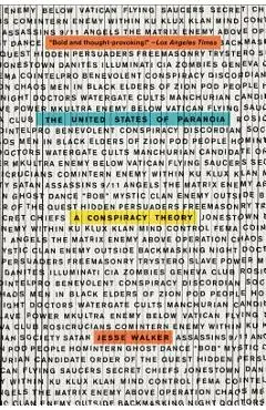 The United States of Paranoia: A Conspiracy Theory - Jesse Walker