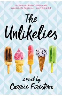 The Unlikelies - Carrie Firestone
