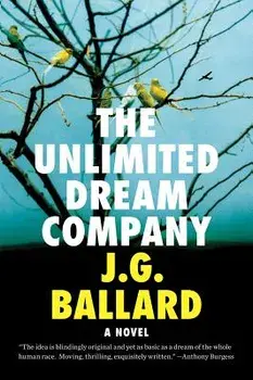 The Unlimited Dream Company, Paperback/J. G. Ballard
