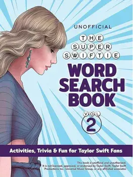 The Unofficial Super Swiftie Word Search Book (Volume 2). Activities Trivia & Fun for Taylor Swift Fans, Paperback/Dover Publications Inc