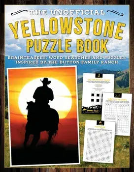 The Unofficial Yellowstone Puzzle Book. Brainteasers, word searches and puzzles inspired by the Dutton Family Ranch, Paperback/Editors of Topix Media Lab