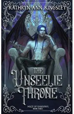 The Unseelie Throne - Kathryn Ann Kingsley