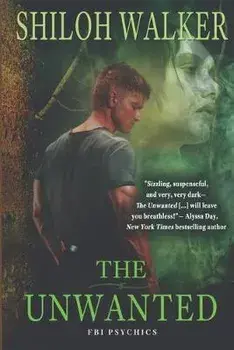 The Unwanted, Paperback/Shiloh Walker