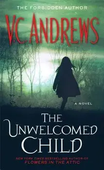 The Unwelcomed Child/V. C. Andrews