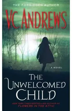 The Unwelcomed Child - V. C. Andrews