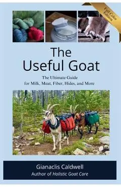 The Useful Goat - Gianaclis Caldwell