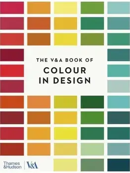 The V&A Book of Colour in Design, Paperback/***