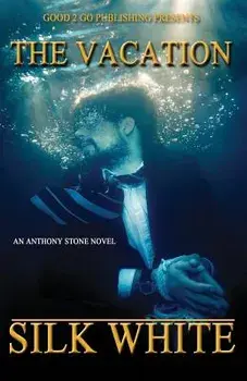 The Vacation: An Anthony Stone Novel, Paperback/Silk White
