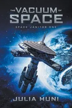 The Vacuum of Space, Paperback/Julia Huni