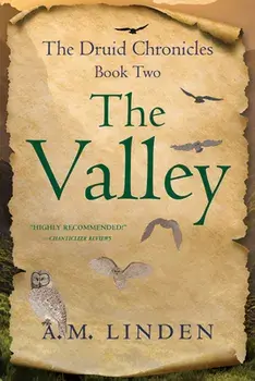 The Valley. The Druid Chronicles, Book Two, Paperback/A.M. Linden