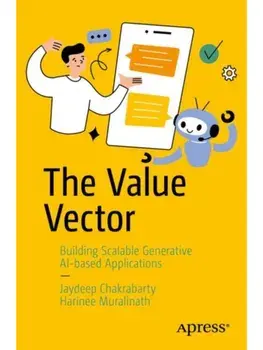 The Value Vector. Building Scalable Generative AI-Based Applications, Paperback/Harinee Muralinath