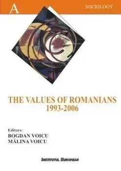 The Values of the Romanians 1993-2006/Bogdan Voicu, Malina Voicu