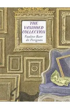 The Vanished Collection - Pauline Baer De Perignon