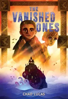 The Vanished Ones, Hardback/Chad Lucas