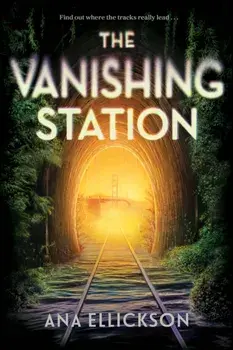 The Vanishing Station. A Novel, Hardback/Ana Ellickson