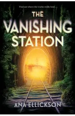 The Vanishing Station - Ana Ellickson