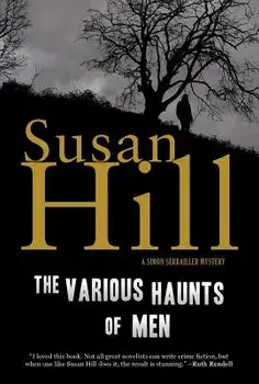 The Various Haunts of Men: A Simon Serrailler Mystery, Paperback/Susan Hill