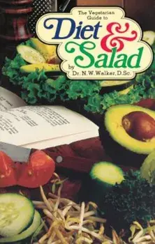 The Vegetarian Guide to Diet & Salad, Paperback/Norman W. Walker