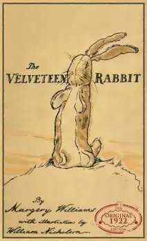 The Velveteen Rabbit: The Original 1922 Edition in Full Color, Hardcover/Margery Williams