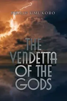 The Vendetta of the Gods, Paperback/Philip Umukoro