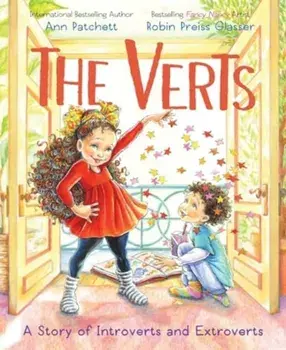 The Verts: A Story of Introverts and Extroverts, Hardback/Ann Patchett