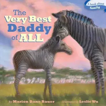 The Very Best Daddy of All, Hardcover/Marion Dane Bauer