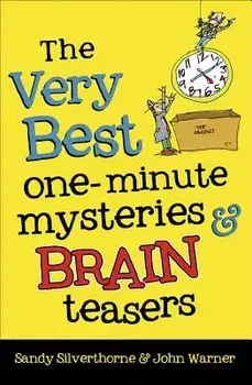 The Very Best One-Minute Mysteries and Brain Teasers, Paperback/Sandy Silverthorne