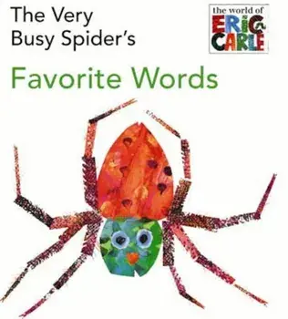 The Very Busy Spider's Favorite Words, Hardcover/Eric Carle