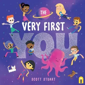 The Very First You, Paperback/Scott Stuart