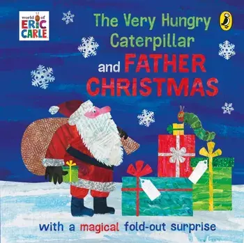 The Very Hungry Caterpillar and Father Christmas, Board book/Eric Carle