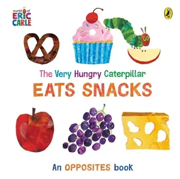 The Very Hungry Caterpillar Eats Snacks, Board book/Eric Carle