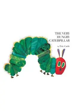 The Very Hungry Caterpillar - Eric Carle