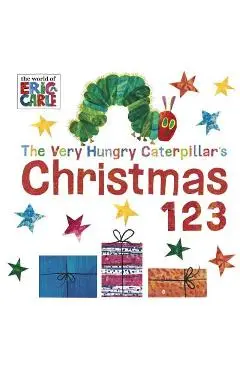 The Very Hungry Caterpillar's Christmas 123 - Eric Carle