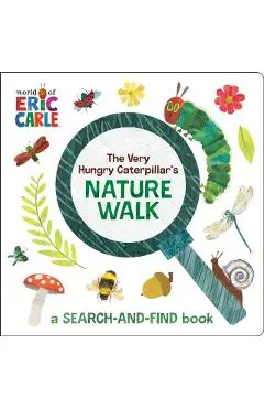 The Very Hungry Caterpillar's Nature Walk: A Search-And-Find Book - Eric Carle
