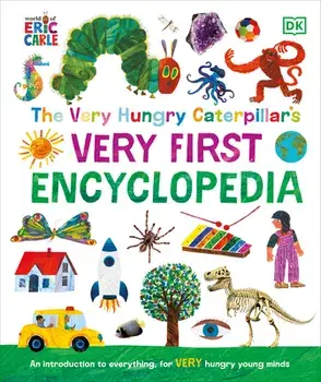 The Very Hungry Caterpillar's Very First Encyclopedia, Hardcover/Dk
