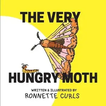 The Very Hungry Moth, Paperback/Ronnette Brown Curls