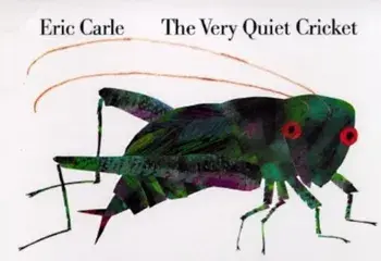 The Very Quiet Cricket, Hardcover/Eric Carle