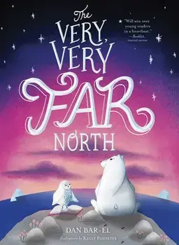 The Very, Very Far North, Paperback/Dan Bar-El