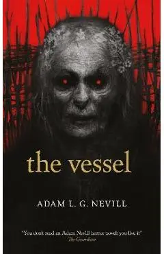 The Vessel - Adam Nevill