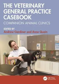 The Veterinary General Practice Casebook. Companion Animal Clinics, Paperback/***