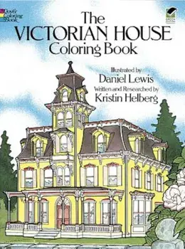 The Victorian House Coloring Book, Paperback/Daniel Lewis