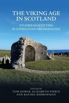 The Viking Age in Scotland. Studies in Scottish Scandinavian Archaeology, Paperback/***