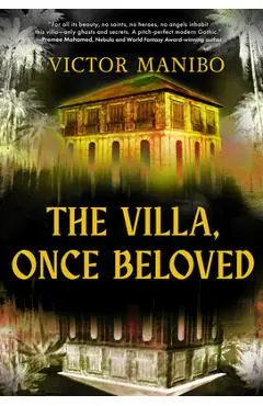 The Villa, Once Beloved - Victor Manibo