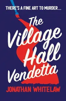 The Village Hall Vendetta, Paperback/***