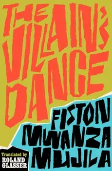 The Villain's Dance, Paperback/Fiston Mwanza Mujila
