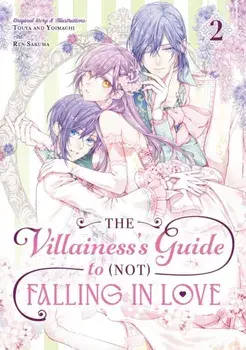 The Villainess's Guide to (Not) Falling in Love 02 (Manga), Paperback/Touya