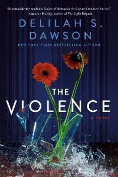 The Violence, Paperback/Delilah S. Dawson