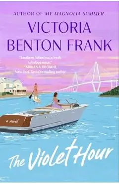 The Violet Hour - Victoria Benton Frank