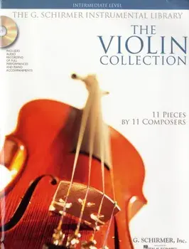The Violin Collection. Intermediate Level / G. Schirmer Instrumental Library/***