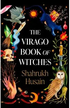 The Virago Book of Witches - Shahrukh Husain